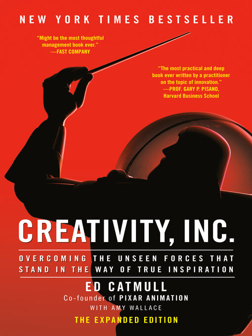 Title details for Creativity, Inc. (The Expanded Edition) by Ed Catmull - Available